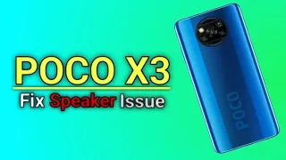 How To Fix POCO X3 Speaker Problem | Poco X3 Sound Not Working Fix