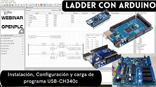 ⚡ OpenPLC Webinar PLC ladder con Arduino, instalación, configuración y carga de programa USB-CH340