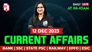12 December 2023 Current Affairs | Current Affairs Today | Current Affairs 2023 | By Sushmita Ma'am