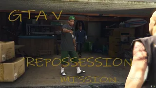 GTA V MISSION(Repossession)-#3