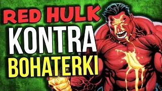 Red Hulk kontra Bohaterki Marvela - Komiksowe Ciekawostki