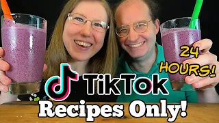 We Only Ate Viral TikTok Recipes For 24 Hours!