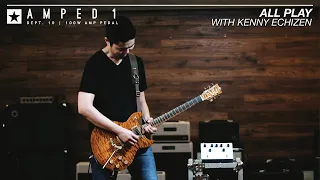 AMPED 1 Tones With Kenny Echizen | Blackstar