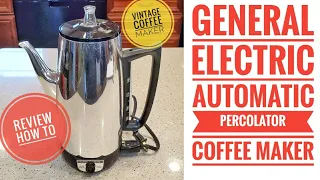 OLD Vintage Automatic Percolator  General Electric GE Coffee Maker REVIEW and How To Use 94P15