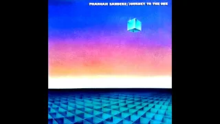 Pharoah Sanders (1980) Journey To The One