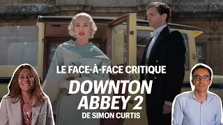 “Downton Abbey II : une nouvelle ère” : le face-à-face critique