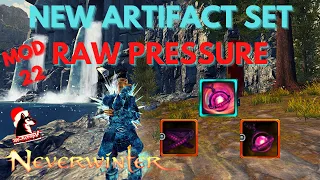 Neverwinter Mod 22 - NEW Artifact Set Raw Pressure Test SW & TR Best Friend? Campaign End Northside