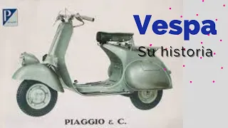 Las Historia de Vespa: "La Avispa"