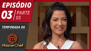 MASTERCHEF BRASIL (07/04/2019) | PARTE 3 | EP 03 | TEMP 06