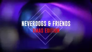 NEVERDOGS & FRIENDS teaser trailer