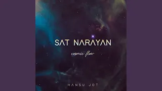 Sat Narayan (Cosmic Flow)