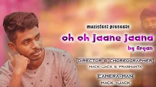 Oh Oh  Jaane Jaana ft Aryan | Pyaar Kiya Toh Darna Kya | music video | The muzicFest | love song |