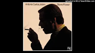 Antônio Carlos Jobim - Stone Flower ©1970 [Long Play CTI Records - CTI 6002]
