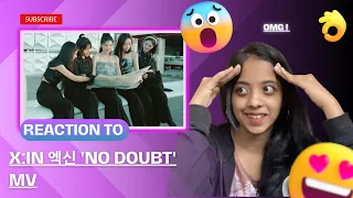 Reacting To X:IN 엑신 'NO DOUBT' MV