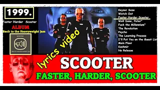 SCOOTER - FASTER HARDER SCOOTER   *** lyrics video ***