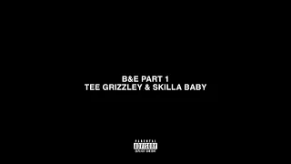Tee Grizzley & Skilla Baby - B&E Pt. 1 (AUDIO)