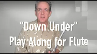 How To Play Along "Down Under" on the Flute!