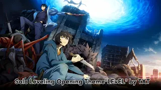 Solo Leveling Opening Theme "LEveL" by TXT