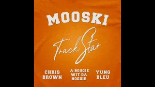 Mooski Track Star Remix Ft Chris Brown, A Boogie Wit Da Hoodie & Yung Bleu Clean