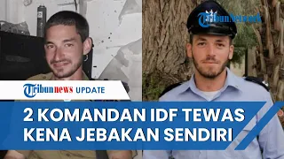 Niat Jebak Hamas, 9 Tentara Israel Malah Sekarat & Tewas seusai Kena Ledakan di Sebuah Bangunan