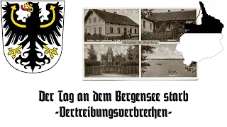 Der Tag an dem Bergensee starb - Vertreibungsverbrechen aus Ostpreußen