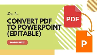 How To Convert PDF To PowerPoint (Editable)