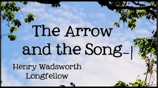 The Arrow and the Song by Henry Wadsworth Longfellow - Line-by-Line Analysis for Class 6
