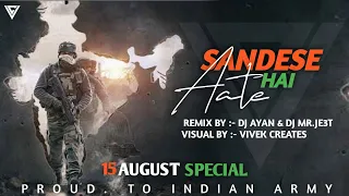 Sandese Aate Hai (Remix) Border - DJ MR.JE3T & DJ AYAN |Sunny Deol,Suniel Shetty, Akshaye Khanna|