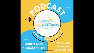 Wohnklo-Podcast #3: Der Krieg mit AIDA Cruises - Die Geschichte von Schiffe und Kreuzfahrten