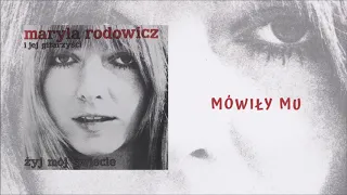 Maryla Rodowicz - Mówiły mu [Official Audio]