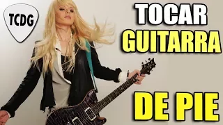 Como Tocar La Guitarra De Pie / Parado (Método 100% Efectivo) | TCDG