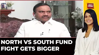 DMK MP A Raja Exclusive On North Vs South Fund Fight | India Today News