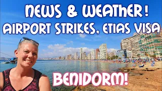 Benidorm - Airport Strikes and visas, Are they a problem ?