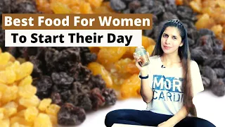 Best Food for Women to Start Their Day | Benefits of Soaked Raisins / किशमिश  | How many in a Day