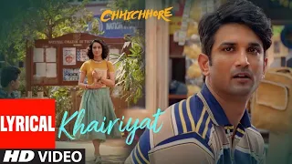 Lyrical: Khairiyat | Chhichhore | Nitesh Tiwari | Arijit Singh | Sushant, Shraddha | Pritam