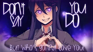 ◤Nightcore◢ ↬ Don't say you do [lyrics]