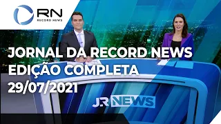Jornal da Record News - 29/07/2021