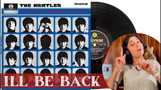 The Beatles, I’ll Be Back  - A Classical Musician’s First Listen and Reaction / Excerpts