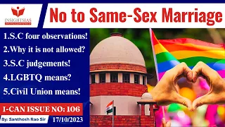 I-CAN Issues||Supreme Court  No to same-sex marriage or civil union explained by Santhosh Rao UPSC