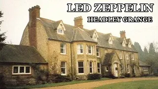 Led Zeppelin:  Headley Grange