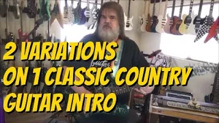 2 Variations On 1 Classic Country Guitar Intro By Scott Grove