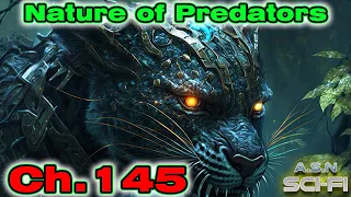 (ReUpload) The Nature of Predators ch.145 | HFY | Series