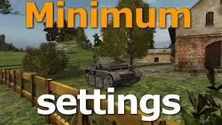 World of Tanks- Lowest graphics settings