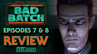 The Bad Batch Season Two - The Clone Conspiracy & Truth and Consequences Episode Reviews