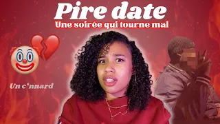 Storytime - Mon PIRE date (c'était n'importe quoi)