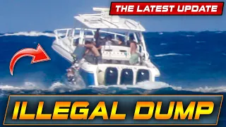 LATEST UPDATE: BOATERS CAUGHT DUMPING GARBAGE AT BOCA INLET ! POLICE INVOLVED! | WAVY BOATS