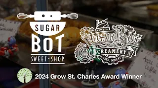 Grow St. Charles Award 2024 - SugarBot Sweet Shop & Creamery