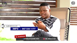 DR. KHEHLELEZI - ISINTUSAMI (EPISODE 3: TOPIC: UKUVITHIZA IZITHA WITH NGIZWE MCHUNU)