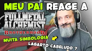 REACT FULLMETAL ALCHEMIST OPENING 1-5 | MEU PAI reagindo a Fullmetal Alchemist