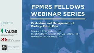 FPMRS Fellows Webinar, May 22: Evaluation and Management of Post-op Pelvic Pain